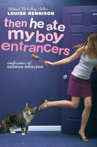Then He Ate My Boy Entrancers More Mad, Marvy Confessions of Georgia Nicolson