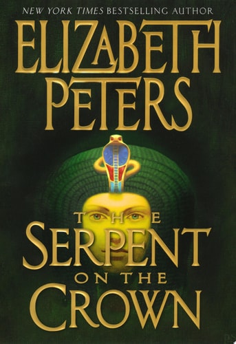 The Serpent on the Crown (Amelia Peabody Mysteries)