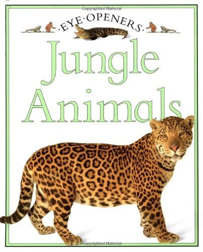 Jungle Animals (Eye Openers)