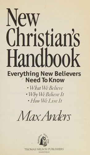 New Christian's Handbook Everything New Believers Need To Know