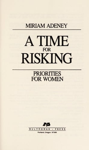 A Time for Risking: Priorities for Women