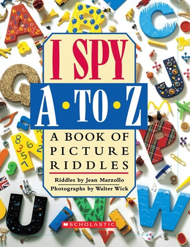 I Spy A to Z A Book of Picture Riddles