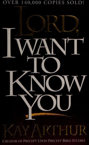 Lord, I Want to Know You (Lord Series)