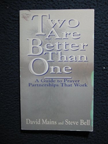 Two Are Better Than One: A Guide to Prayer Partnerships That Work