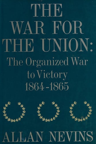 The War for the Union: The improvised war, 1861-1862
