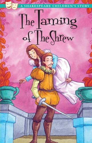 The Taming of the Shrew (20 Shakespeare Children's Stories)