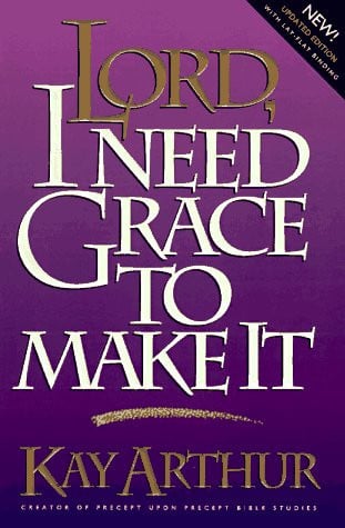 Lord, I Need Grace to Make It (Lord Series)