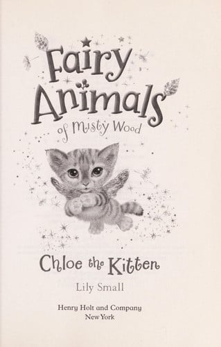 Chloe the Kitten: Fairy Animals of Misty Wood (Fairy Animals of Misty Wood, 1)