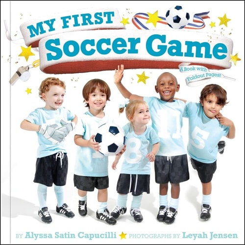 My First Soccer Game A Book with Foldout Pages
