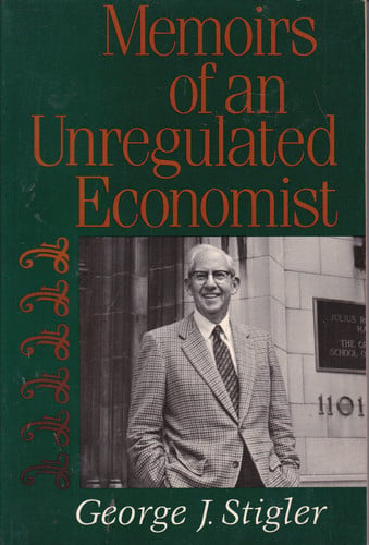 Memoirs of an Unregulated Economist (Sloan Foundation Science)
