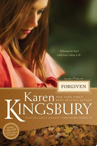 Forgiven (Baxter Family Drama--Firstborn Series)