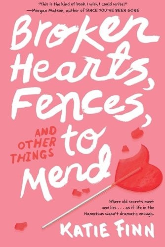 Broken Hearts, Fences and Other Things to Mend