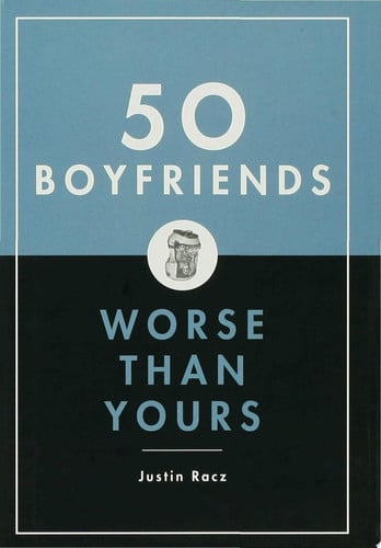 50 Boyfriends Worse Than Yours