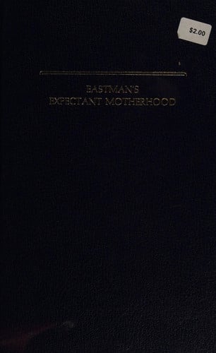 Eastman's Expectant Motherhood