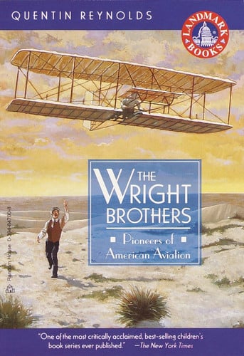 The Wright Brothers: Pioneers of American Aviation (Landmark Books)