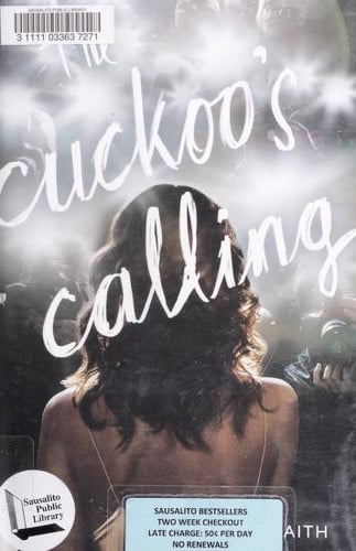 The Cuckoo's Calling (A Cormoran Strike Novel, 1)