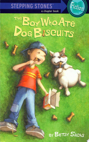 The Boy Who Ate Dog Biscuits (A Stepping Stone Book(TM))