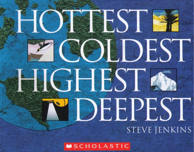 Hottest, Coldest, Highest, Deepest