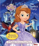 Disney Sofia the First: The Perfect Party a Flashlight Adventure Sound Book