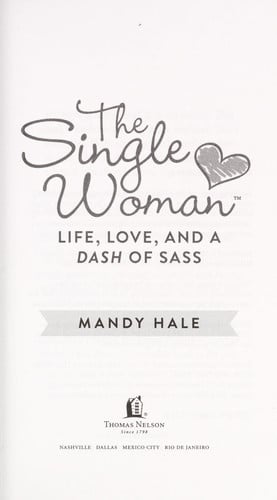 The Single Woman: Life, Love, and a Dash of Sass