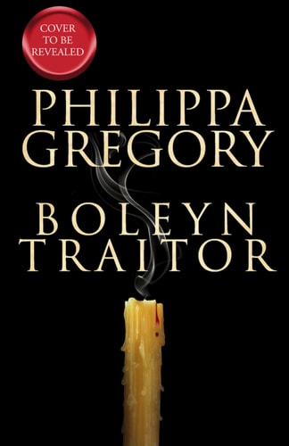 Boleyn Traitor A Novel