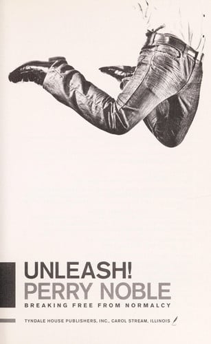 Unleash!: Breaking Free from Normalcy