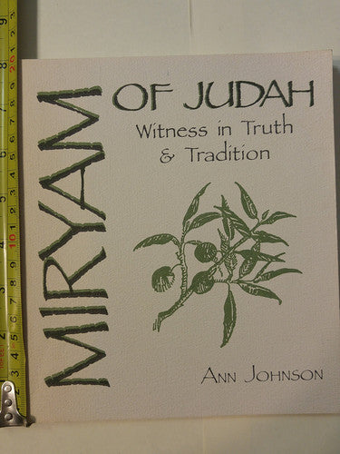 Miryam of Judah: Witness in Truth and Tradition