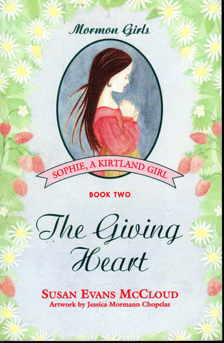The giving heart (Sophie, a kirtland girl)