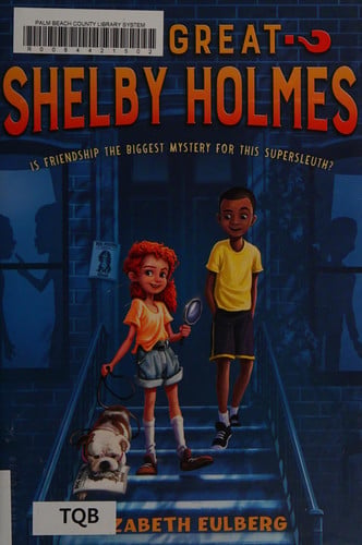 The Great Shelby Holmes: Girl Detective