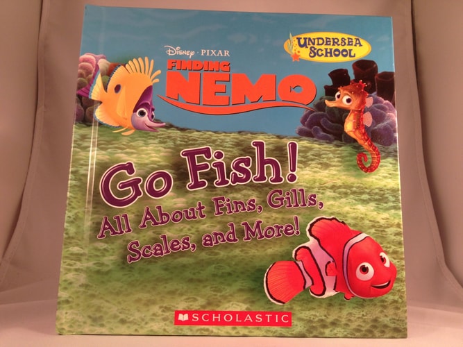 Go Fish! All about Fins, Gills, Scales, and More!