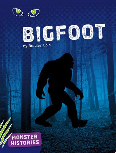 Bigfoot (Monster Histories)
