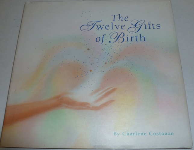 The Twelve Gifts of Birth
