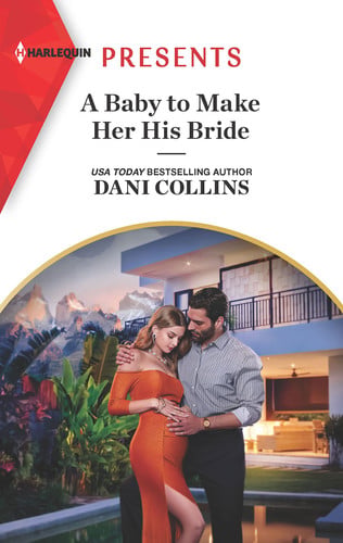 A Baby to Make Her His Bride (Four Weddings and a Baby, 4)