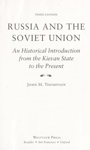 Russia and the Soviet Union: An Historical Introduction from the Kievan State to the Present