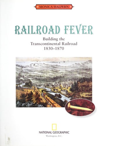 Railroad Fever (Direct Mail Edition): Building the Transcontinental Railroad 1830-1870 (Crossroads America)