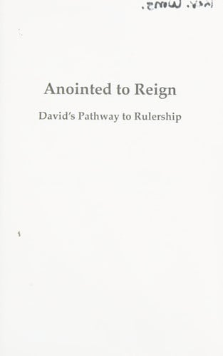 Anointed to Reign: David's Pathway to Rulership