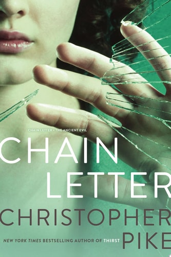 Chain Letter Chain Letter; The Ancient Evil