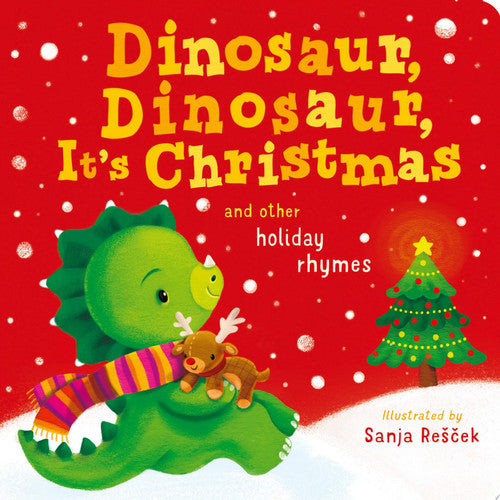 Dinosaur, Dinosaur, It's Christmas and other holiday rhymes