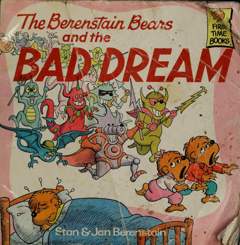 The Berenstain Bears and the Bad Dream