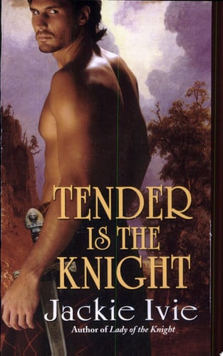 Tender Is The Knight (Zebra Historical Romance)
