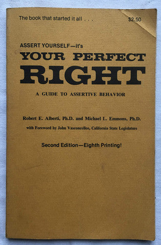 Your Perfect Right: Assertiveness and Equality in Your Life and Relationships