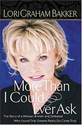 More Than I Could Ever Ask The Story Of A Woman, Broken And Defeated, Who Found That Dreams Really Do Come True