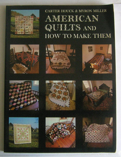 American Quilts and How to Make Them