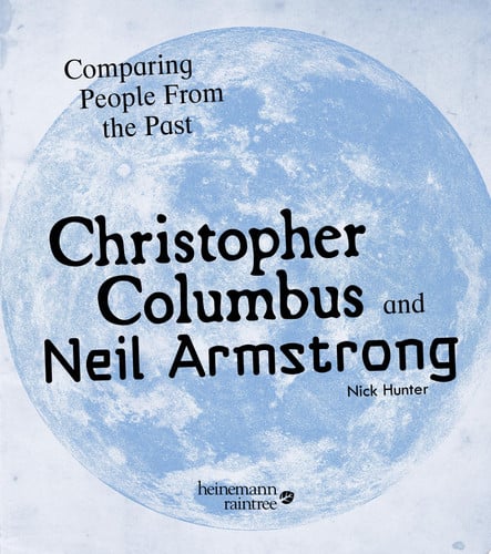 Christopher Columbus and Neil Armstrong (Comparing People from the Past)