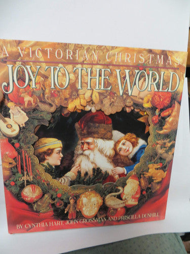 Joy to the World A Victorian Christmas