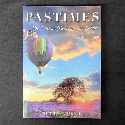 Pastimes: The Context of Comtemporary Leisure