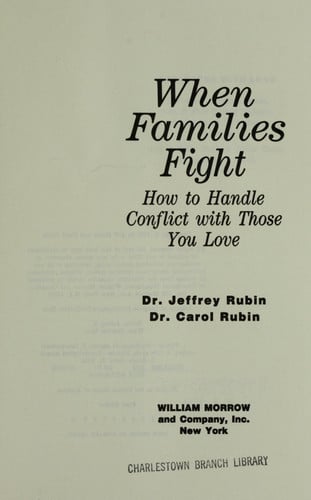 When Families Fight: How to Handle Conflict With Those You Love