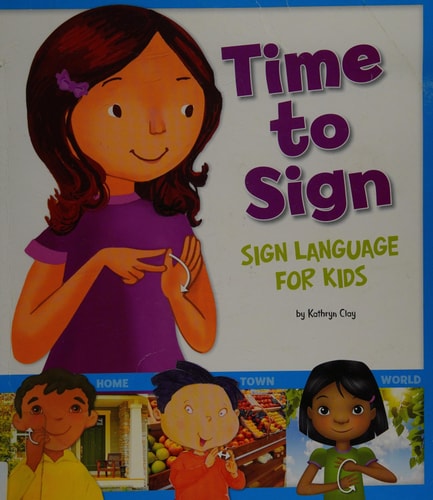 Time to Sign Sign Language for Kids
