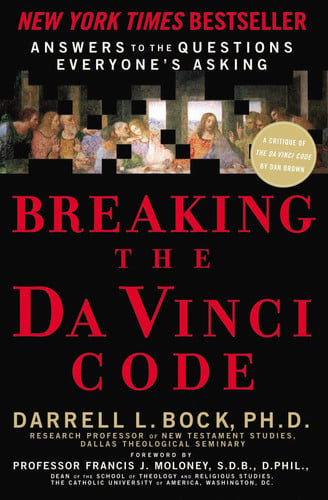 Breaking the Da Vinci Code: Answers to the Questions Everyone's Asking