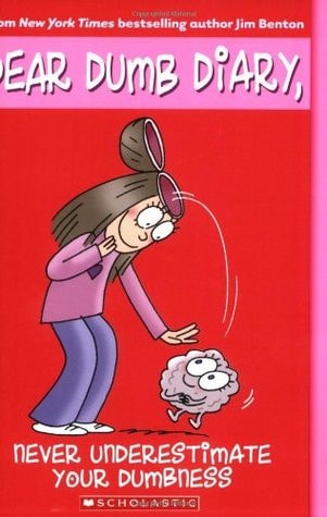 Dear Dumb Diary: 7 Never Underestimate Your Dumbness (Dear Dumb Diary)